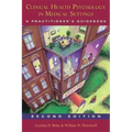 Clinical Health Psychology in Medical Settings: A Practitioner's Guidebook
