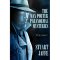 The Max Porter Paranormal Mysteries: Volume 1