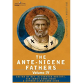 The Ante-Nicene Fathers: The Writings of the Fathers Down to A.D. 325 Volume IV Fathers of the Third Century -Tertullian Part 4; Minucius Felix