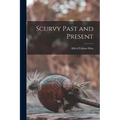 Scurvy Past and Present