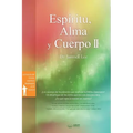 Espíritu, Alma y Cuerpo Ⅱ: Spirit, Soul and Body Ⅱ (Spanish)
