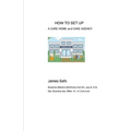 HOW TO SET UP A CARE HOME and CARE AGENCY