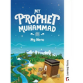My Prophet Muhammad