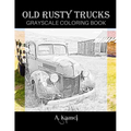 Old Rusty Trucks Grayscale Coloring Book