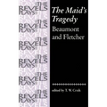 The Maid's Tragedy: Beaumont and Fletcher