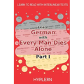 Learn German with Every Man Dies Alone Part I: Interlinear German to English
