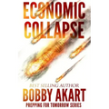 Economic Collapse: Prepping for Tomorrow