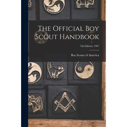 The Official Boy Scout Handbook; 7th Edition; 1967