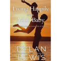 Living Happily as an Adult Baby: Dissociation and the Inner Life of ABDLs