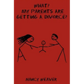 What? My Parents Are Getting A Divorce?