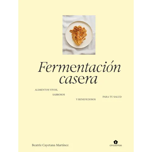 Fermentación Casera / Homemade Fermentation