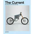 The Current: New Wheels for the Post-Petrol Age