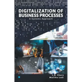 DIGITALIZATION OF BUSINESS PROCESSES - A Systems Approach.