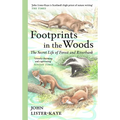 Footprints in the Woods: The Secret Life of Forest and Riverbank