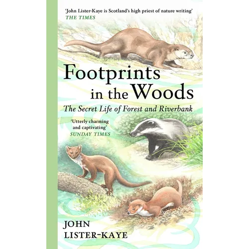 Footprints in the Woods: The Secret Life of Forest and Riverbank