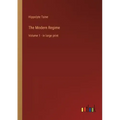 The Modern Regime: Volume 1 - in large print
