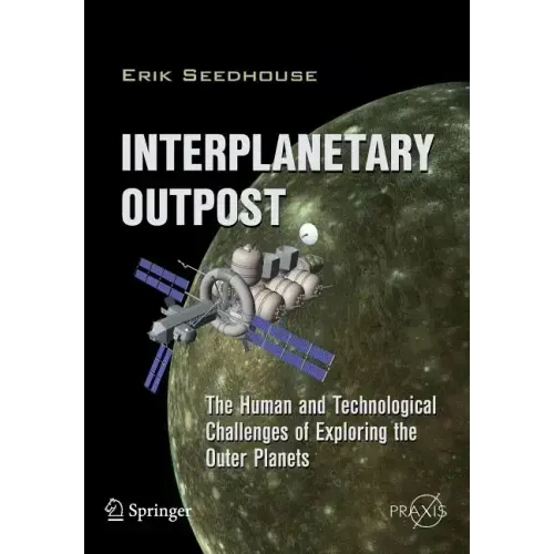 Interplanetary Outpost: The Human and Technological Challenges of Exploring the Outer Planets