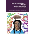 Nurse Florence(R), What is Polymicrogyria?