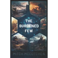 The Burdened Few
