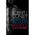 Cherokee Thoughts: Honest and Uncensored