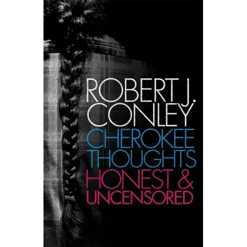 Cherokee Thoughts: Honest and Uncensored