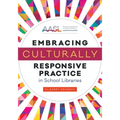 Embracing Culturally Responsive Practice in School Libraries