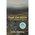 Time on Rock: A Climber's Route Into the Mountains