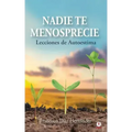 Nadie te menosprecie: Lecciones de autoestima