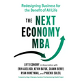 The Next Economy MBA: Redesigning Business for the Benefit of All Life