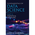 Fundamentals of Data Science Part II: Statistical Modeling