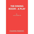 The Dining Room - A Play
