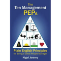 The Ten Management Peps: Plain English Principles for Being a Great People Manager