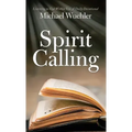 Spirit Calling: Listening to God Within You
