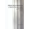 Prolegomena on Biblical Hermeneutics and Method