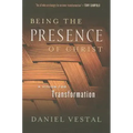 Being the Presence of Christ: A Vision for Transformation