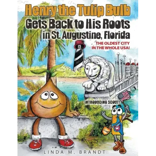 Henry the Tulip Bulb Gets Back to His Roots in St. Augustine, Florida