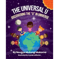 The Universal U: Discovering the U in Universe