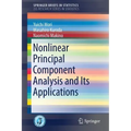 Nonlinear Principal Component Analysis and Its Applications