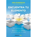 Encuentra Tu Elemento: El Camino Para Descubrir to Pasión Y Transformar Tu Vida / Finding Your Element