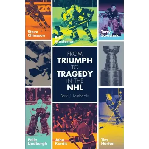 From Triumph to Tragedy in the NHL: Profiling pro hockey players who died tragically.