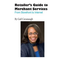The Retailers Guide to Merchant Services: From Storefront to Internet