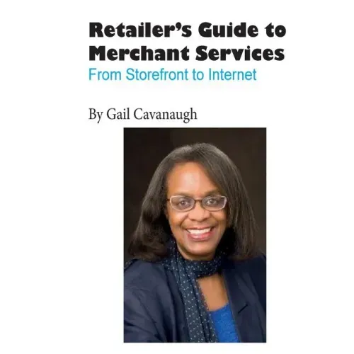 The Retailers Guide to Merchant Services: From Storefront to Internet