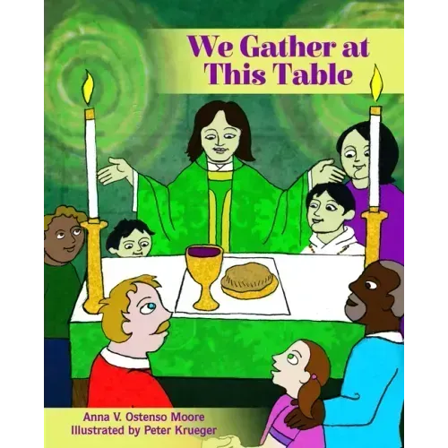 We Gather at This Table