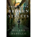 From These Broken Streets