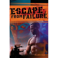 Escape From Failure