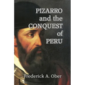 Pizarro and the Conquest of Peru