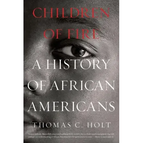 Children of Fire: A History of African Americans