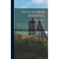 Voyages From Montreal [microform]: on the River St. Laurence, Through the Continent of North America, to the Frozen and Pacific Oceans, in the Years 1