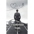 The Passionate Path