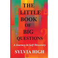 The Little Book of Big Questions: A Journey in Self Discovery